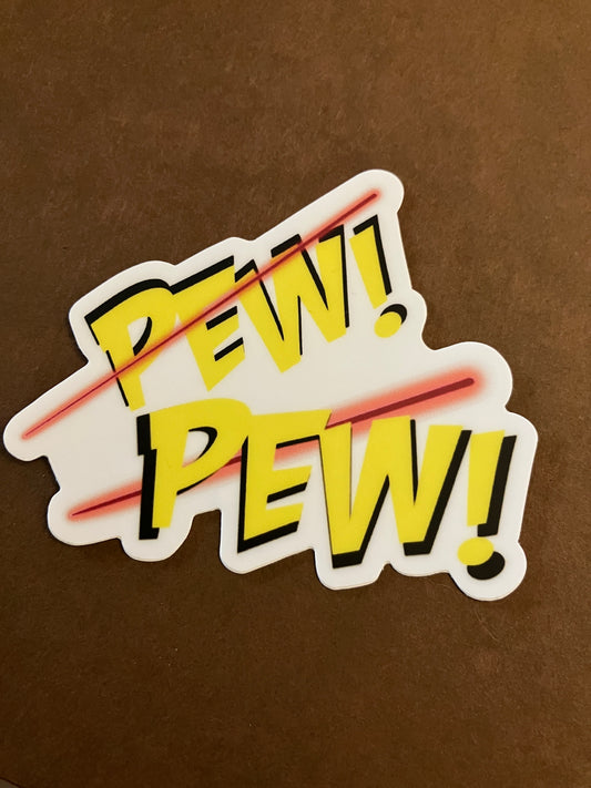 Pew Pew! – 3" Vinyl Sticker